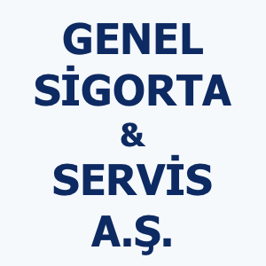GENEL SİGORTA A.Ş VE GENEL SERVİS YEDEK PARÇA A.Ş
